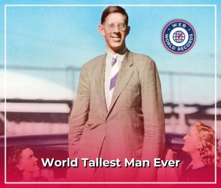 World Tallest Man Ever